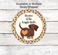 
              Beware of the Wiggle Butts Dachshund Dog Wreath Sign
            