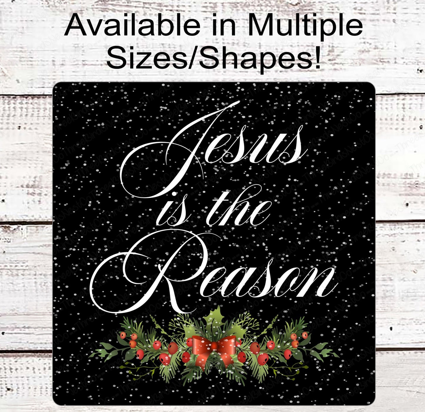 Jesus is the Reason Christmas Holly Wreath Sign