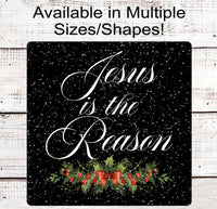 
              Jesus is the Reason Christmas Holly Wreath Sign
            