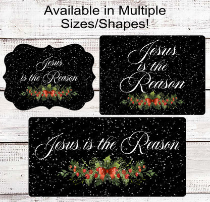 Jesus is the Reason Christmas Holly Wreath Sign