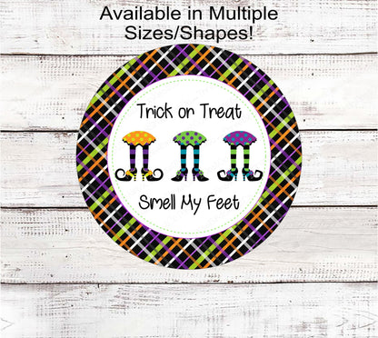 Trick or Treat Smell My Feet Witch Legs Halloween Wreath Sign