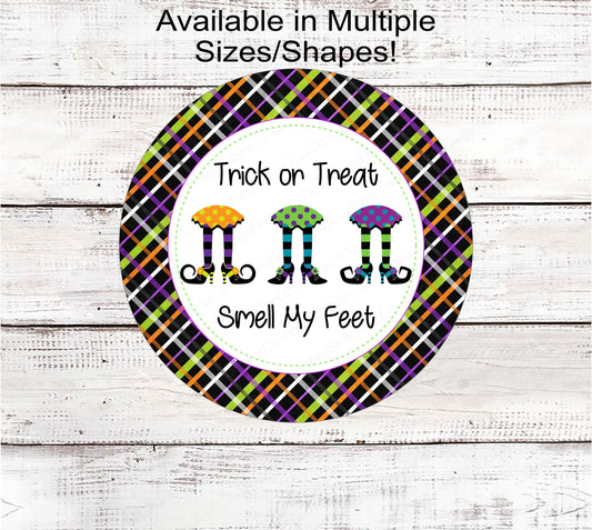 Trick or Treat Smell My Feet Witch Legs Halloween Wreath Sign