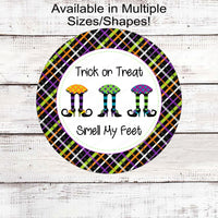 Trick or Treat Smell My Feet Witch Legs Halloween Wreath Sign