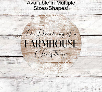 Im Dreaming of a Farmhouse Christmas Rustic Wreath Snowflakes Sign