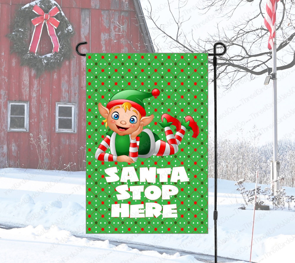 Santa Stop Here Elf Merry Christmas Garden Flag - Visit www.ThreeBirdsNestCo.com for 20% Off
