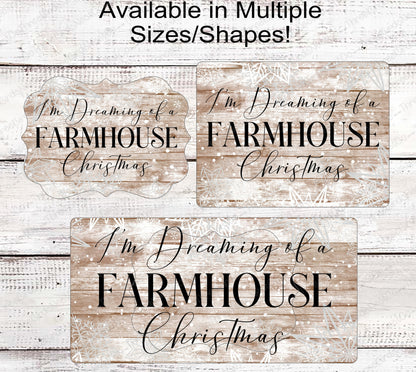 Im Dreaming of a Farmhouse Christmas Rustic Wreath Snowflakes Sign