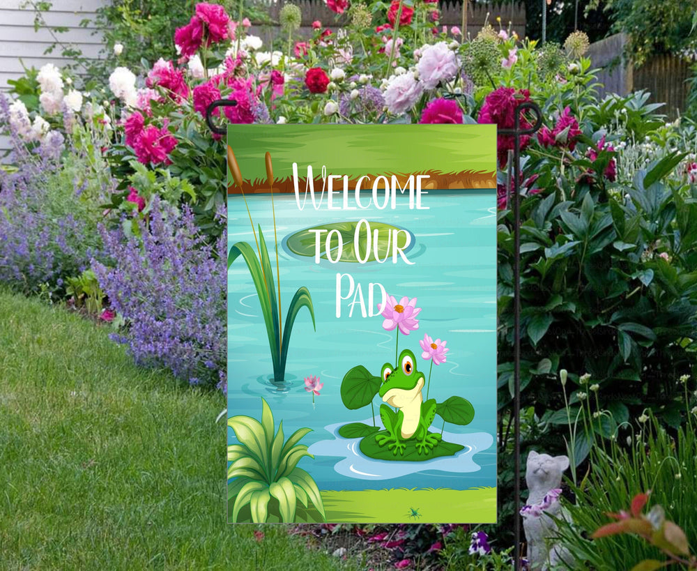Welcome to Our Pad Frog Garden Flag - Visit www.ThreeBirdsNestCo.com for 20% Off