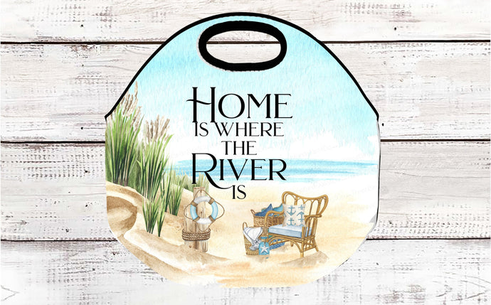 Home is Where the River Is Neoprene Lunch Tote- Insulated Tote Bag - www.ThreeBirdsNestCo.com