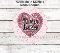 
              True Love Rose Gold Valentines Day Hearts Wreath Sign
            