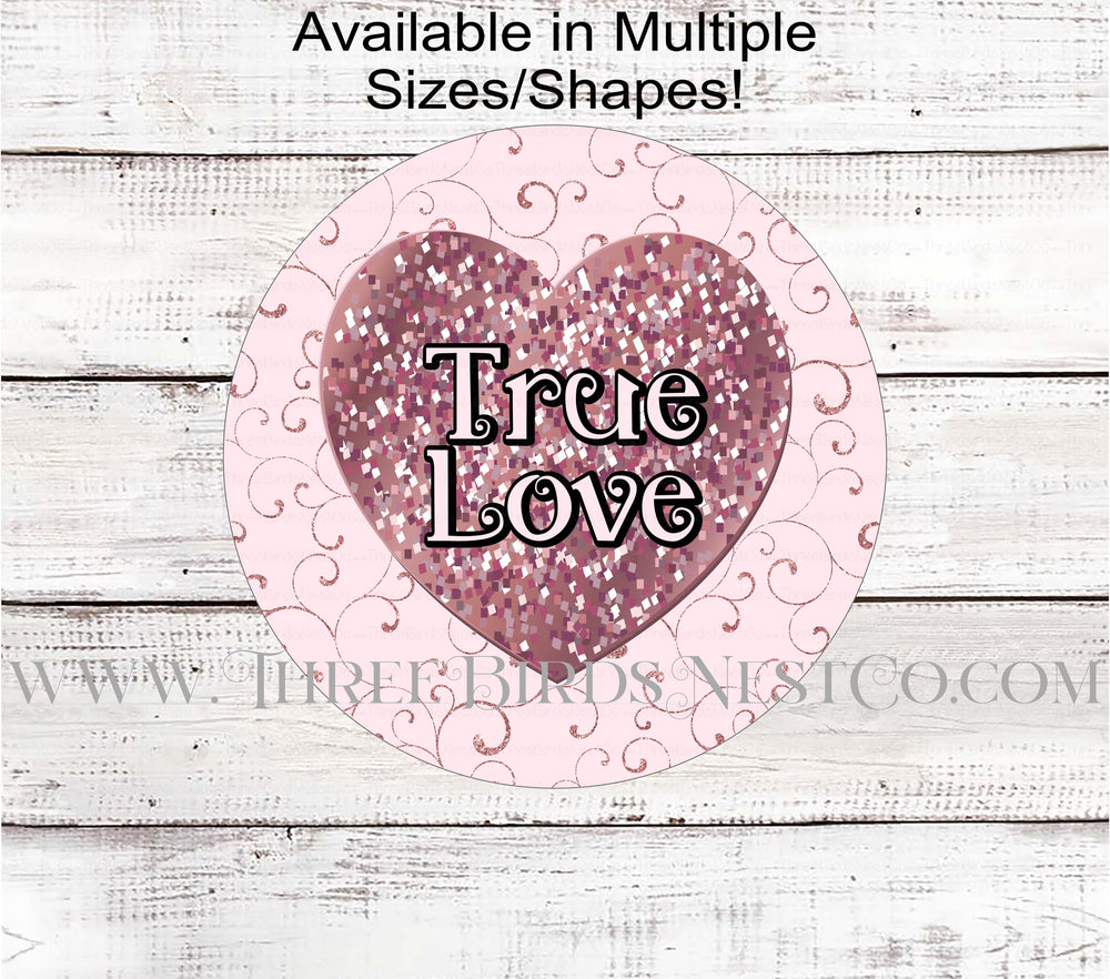 True Love Rose Gold Valentines Day Hearts Wreath Sign