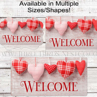 Valentines Day Sign - Welcome Sign - Rustic Valentines Day - Rustic Welcome Sign - Hearts Sign - Farmhouse Valentines Decor