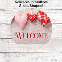 Valentines Day Sign - Welcome Sign - Rustic Valentines Day - Rustic Welcome Sign - Hearts Sign - Farmhouse Valentines Decor