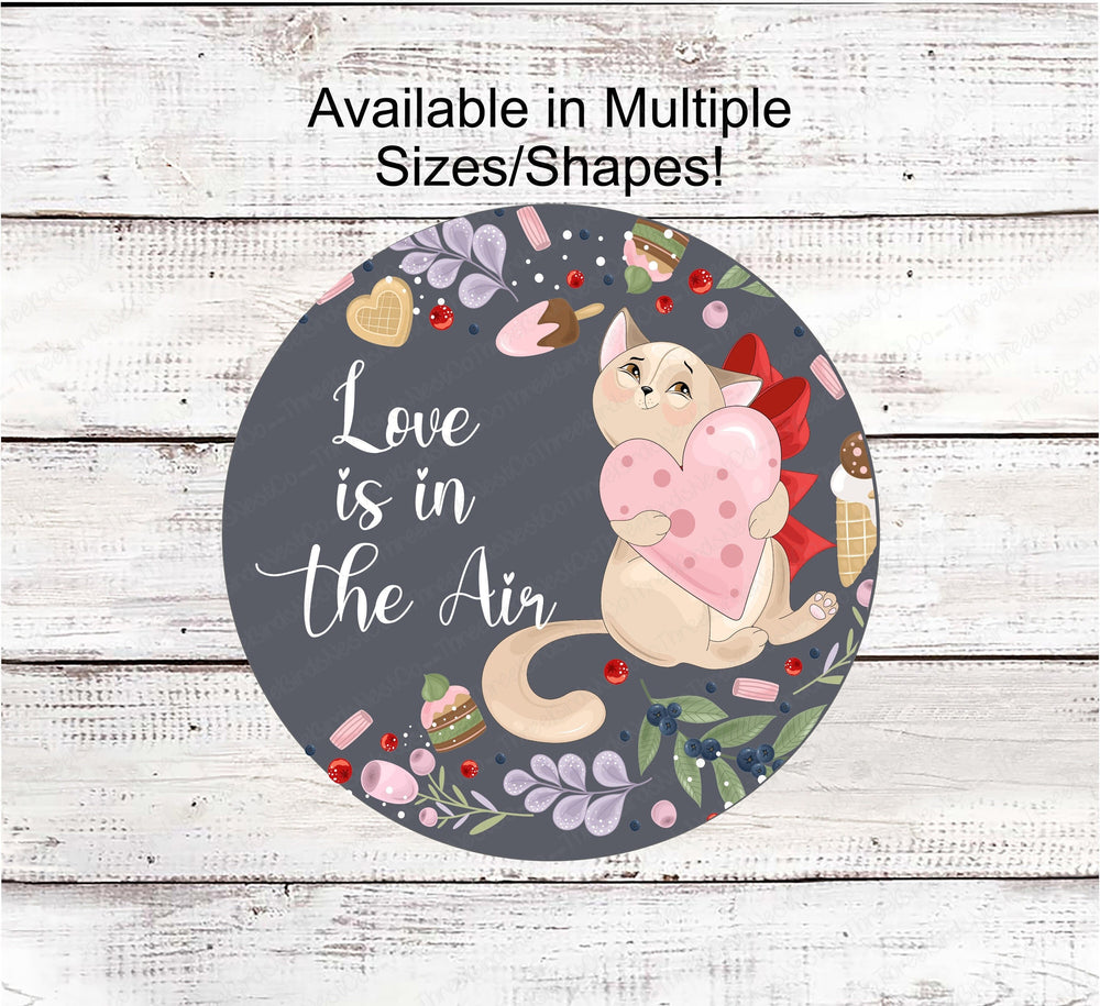 Love is in the Air Valentines Day Cat Wreath Sign