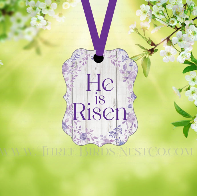 He is Risen Floral Double Sided Metal Easter Ornament - ORN184