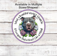 
              Heart Like a Pitbull Wreath Sign - Dog Love - Rescue Pet
            