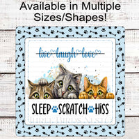 
              Live Laugh Love Sleep Scratch Hiss Cat Paw Print Wreath Sign
            