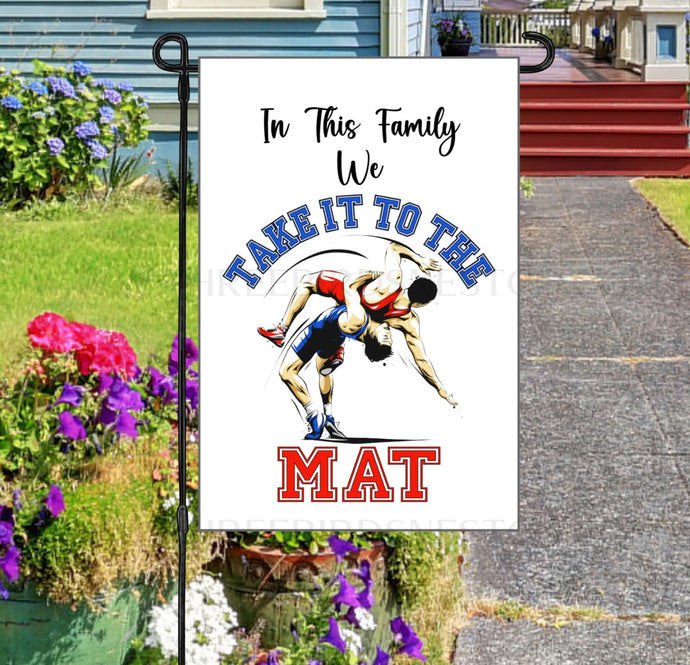 Take it To the Mat Wrestling Double Sided Garden Flag - Sports Flag - ThreeBirdsNestCo.com for 5% Back on All Purchases