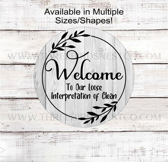 Welcome Wreath Sign - Funny Welcome Sign - Welcome to Our Home Sign - Three Birds Nest Co