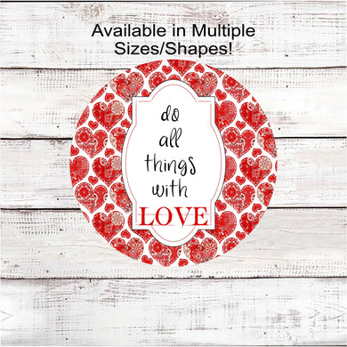 Do All Things with Love Patchwork Hearts Metal Wreath Sign