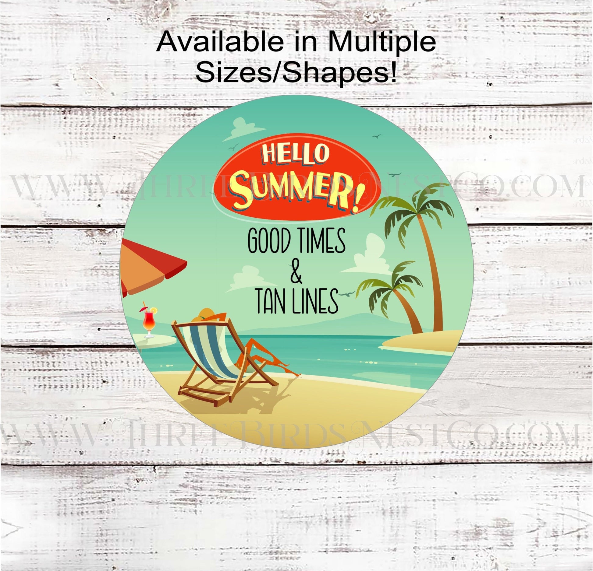 Hello Summer Good Times and Tan Lines Beach Wreath Sign