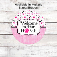 Pink Dog Paw Print - Dog Bones - Welcome to Our Home Wreath Sign - Pet Lover