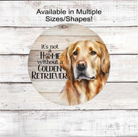 
              Its Not a Home Without a Golden Retriever Dog Wreath Sign - Pet Wreath - Dog Sign - Dog Lover
            