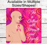 
              She is Clothed in Strength and Dignity Breast Cancer Wreath Sign
            