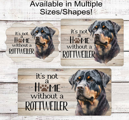 Its Not a Home Without a Rottweiler Dog Wreath Sign - Rottie Decor - Metal Wreath Sign