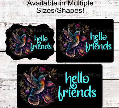 Floral Hummingbird Hello Friends Welcome Wreath Sign