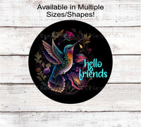 
              Floral Hummingbird Hello Friends Welcome Wreath Sign
            