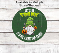 
              Its All About the Candy Halloween Gnome Wreath Sign - Monster of Frankenstein - Happy Halloween Candy Bucket
            