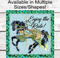 
              Enjoy the Ride Wreath Sign - Carousel Horse - Peacock Pattern
            