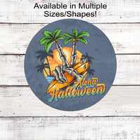 Happy Halloween Beach Wreath Sign - Aloha Sign - Skeleton Decor - Surfboard and Palm Trees