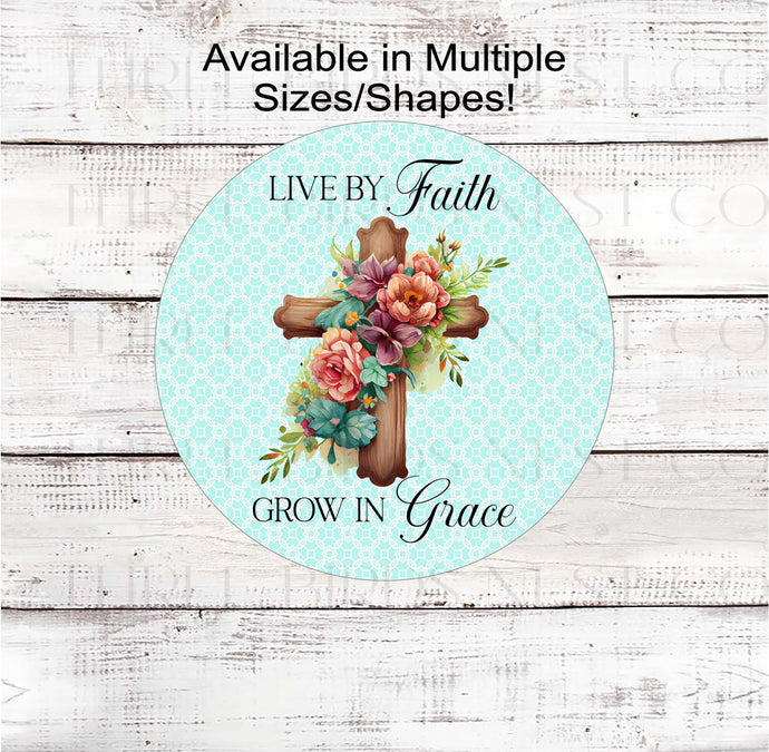 Live by Faith Grow in Grace Wreath Sign - Floral Cross Sign - Christian Wreath Signs - Inspirational Scripture