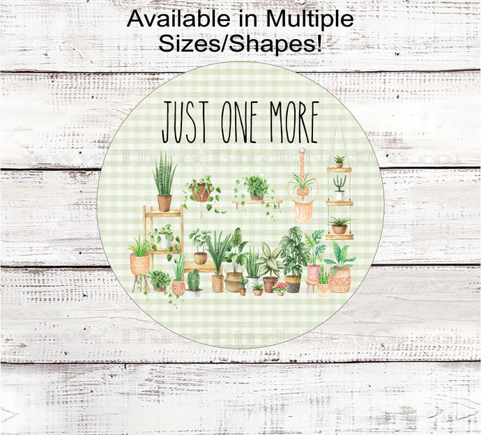 Just One More House Plants Wreath Sign - Plant Lover - Macrame Plants