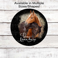 Love Lives Here Horse Farmhouse Wreath Sign - Welcome to Our Home Sign