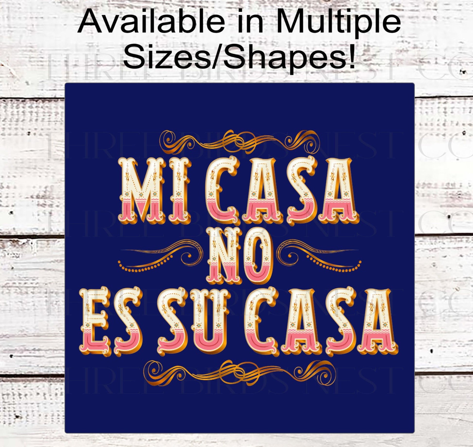 Mi Casa No Es Su Casa - Funny Welcome Sign - Go Away Go Home