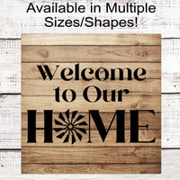 Welcome to Our Home Wreath Sign - Farm Windmill Sign - Rustic Farmhouse Sign