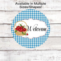 Welcome Wreath Sign - Basket of Cherries - Cherry Sign