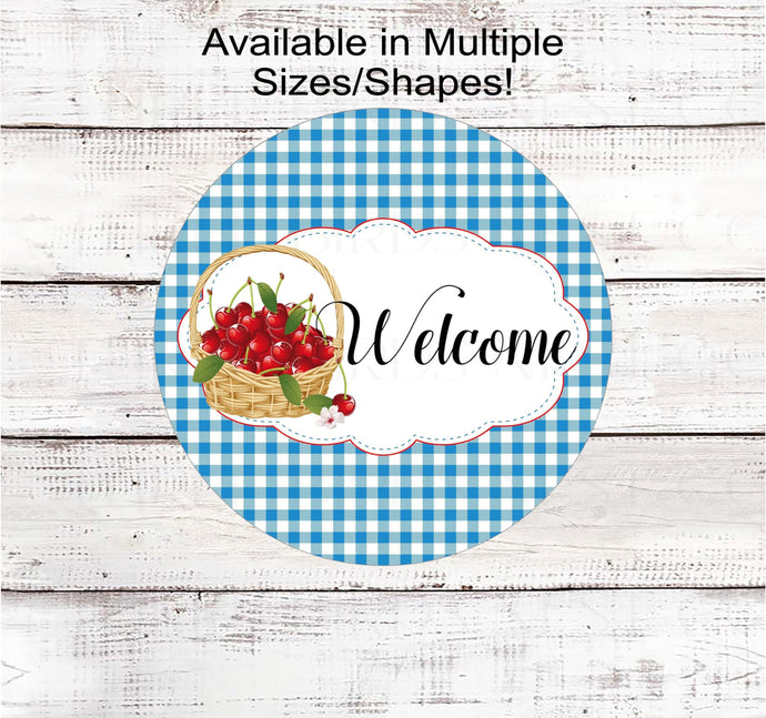 Welcome Wreath Sign - Basket of Cherries - Cherry Sign