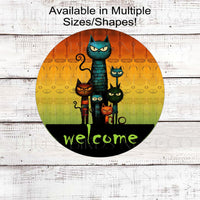 Cat Welcome Sign - Halloween Wreath Sign - Funny Welcome Sign