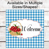 Welcome Wreath Sign - Basket of Cherries - Cherry Sign