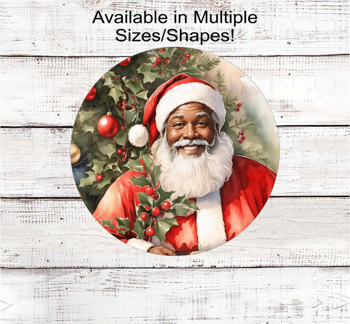 African American Santa Claus Christmas Wreath Sign - Black Santa - Holly Sign