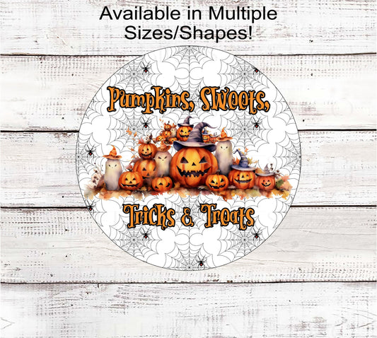 Jack O Lantern Halloween Wreath Sign - Pumpkins, Sweet Tricks and Treats - Ghost Sign - Happy Halloween - Spider Webs