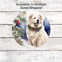 Winter Dog Wreath Sign - Great Pyrenees - Dog Wreath Signs - Winter Wonderland - Holly and Berries