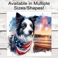 Patriotic Dog Wreath Signs - Border Collie Dog - American Flag - Wiggle Butt - Beach Decor - Fireworks Sign - 4th of July